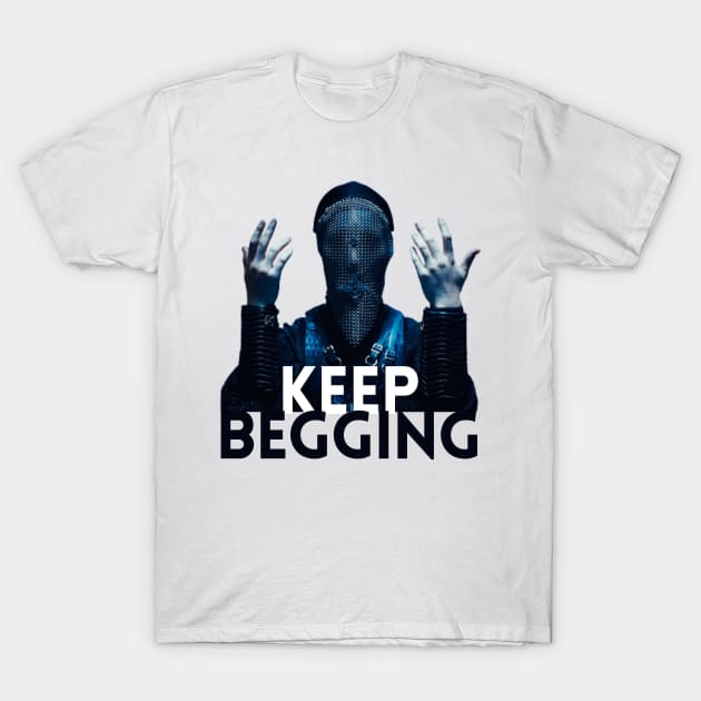 Sister Beatrice Keep Begging - warrior nun Netflix - KTY, T-Shirt by tziggles